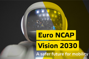 Euro NCAP Vision 2030: a safer future for mobility
